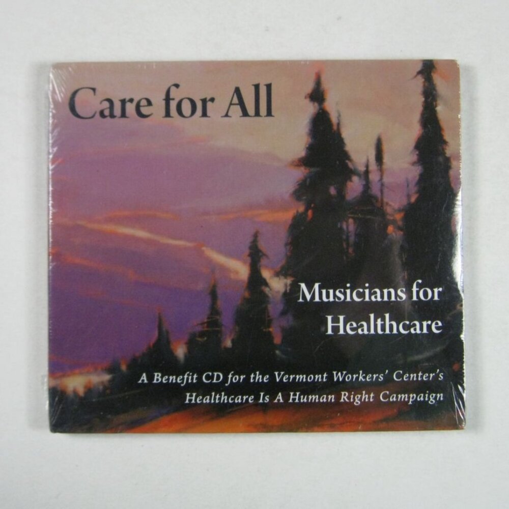 NEW Care For All CD Musicians For Healthcare Vermont Benefit